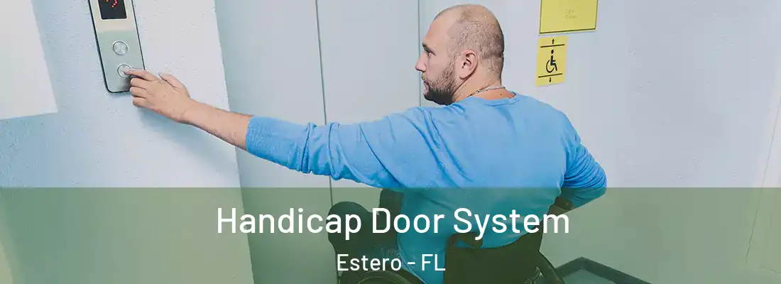  Handicap Door System Estero - FL